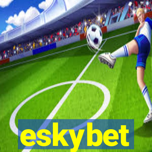 eskybet