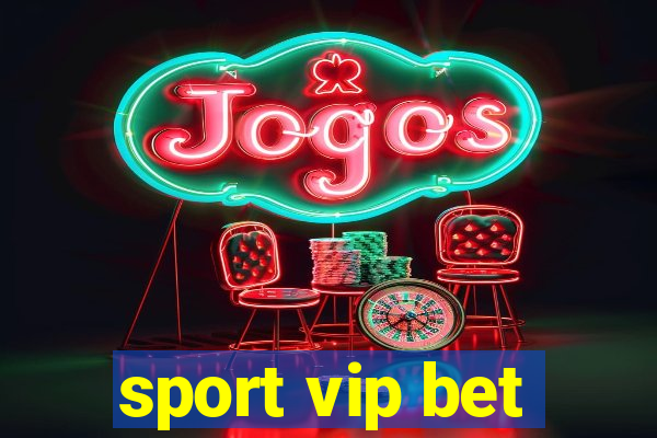 sport vip bet