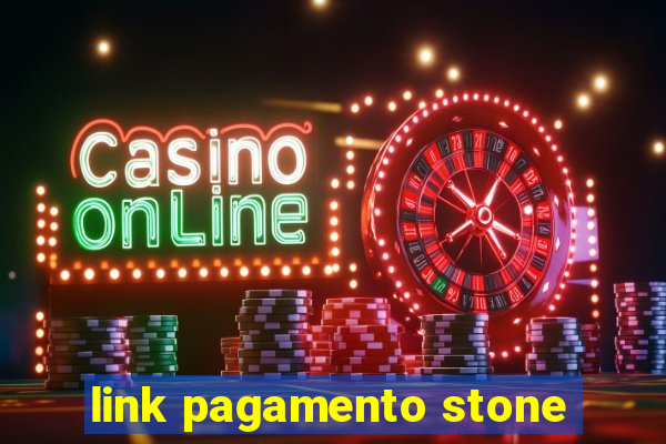 link pagamento stone