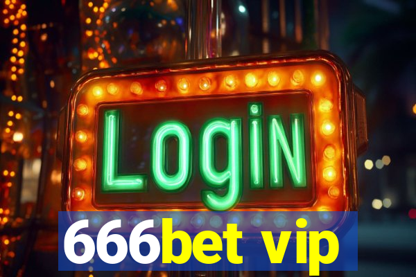 666bet vip