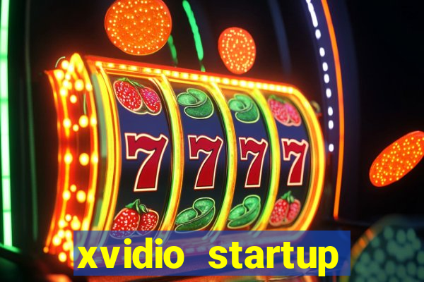 xvidio startup brasil 2024