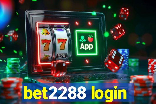 bet2288 login