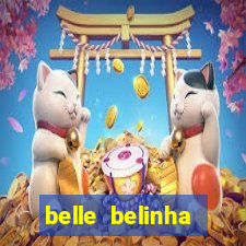 belle belinha videos sexo