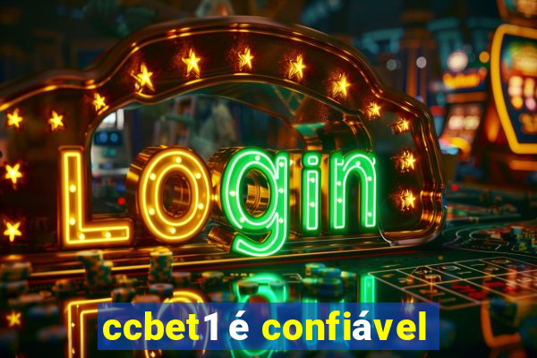 ccbet1 é confiável