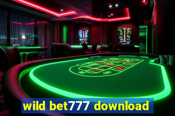 wild bet777 download