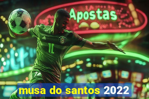 musa do santos 2022