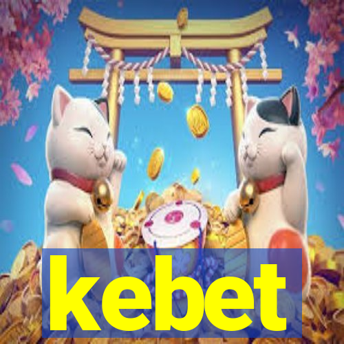 kebet