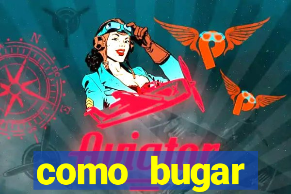 como bugar plataforma de jogos