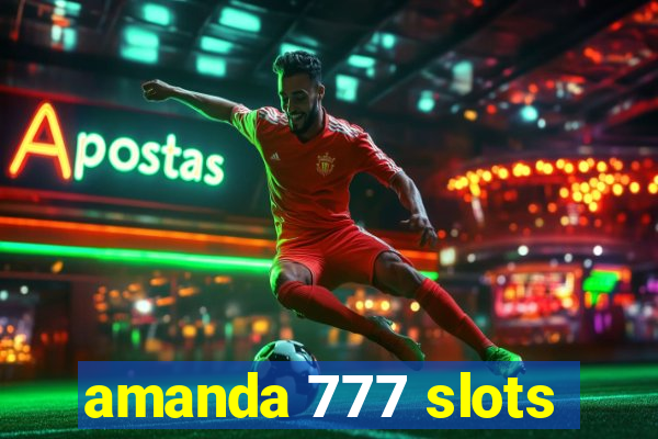 amanda 777 slots