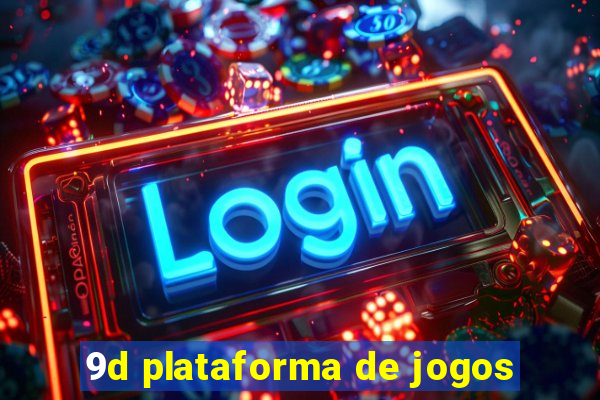 9d plataforma de jogos