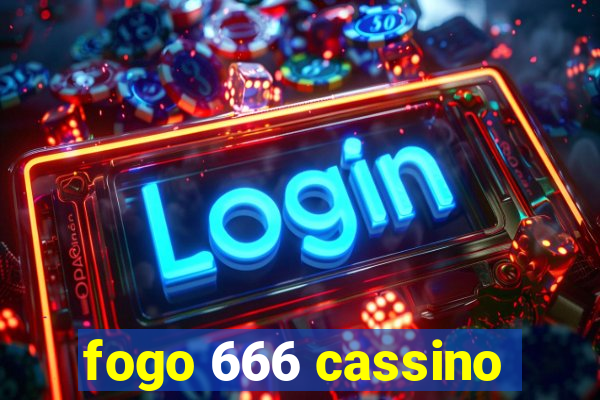 fogo 666 cassino