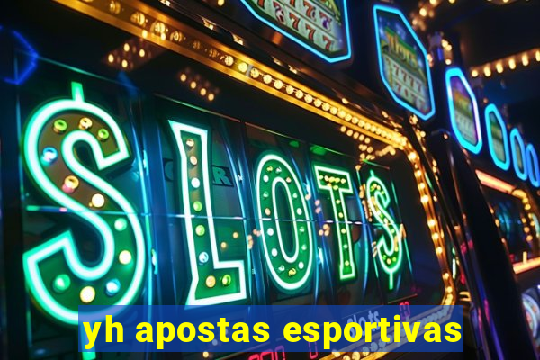 yh apostas esportivas