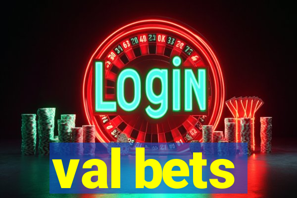 val bets