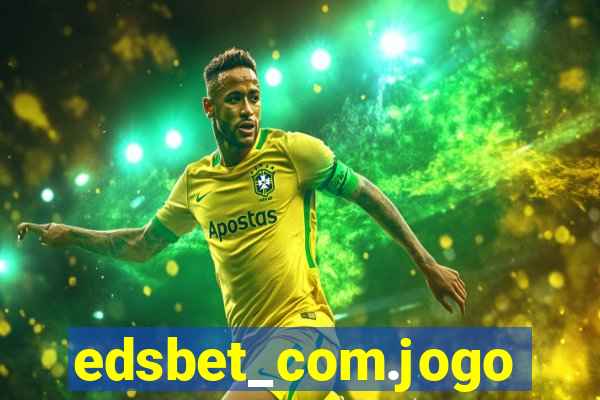 edsbet_com.jogos.app