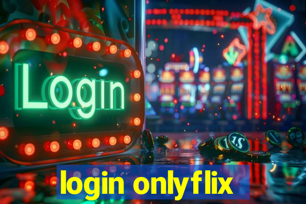 login onlyflix