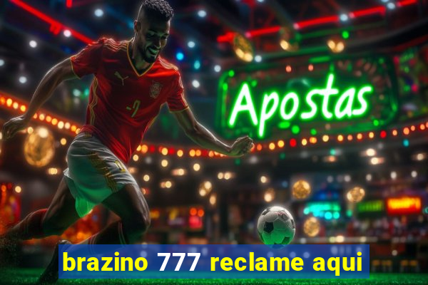 brazino 777 reclame aqui