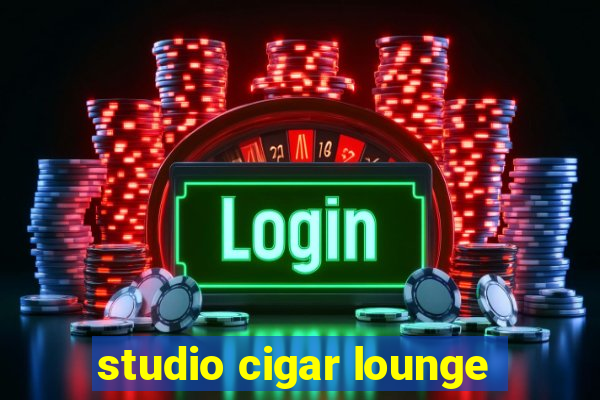 studio cigar lounge