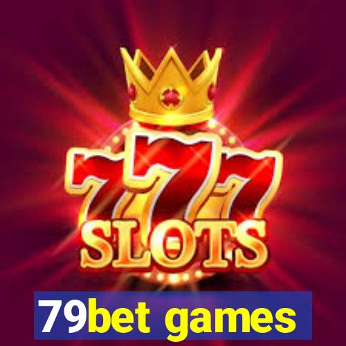 79bet games