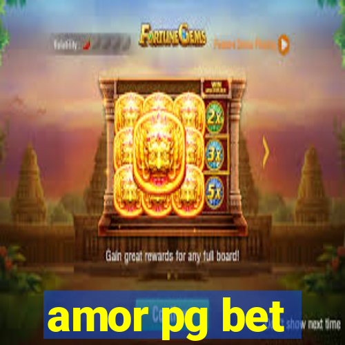 amor pg bet