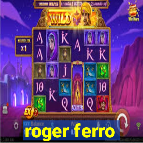 roger ferro