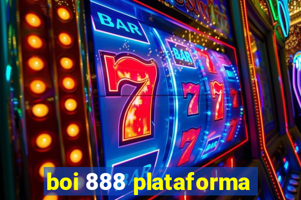 boi 888 plataforma