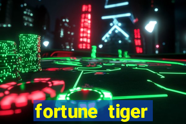 fortune tiger aposta de 1 real