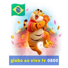 globo ao vivo tv 0800