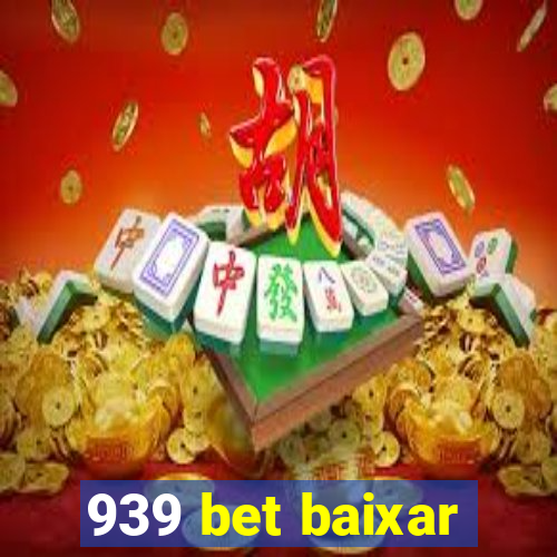 939 bet baixar