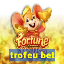 trofeu bet