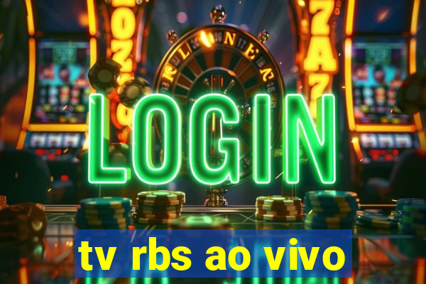 tv rbs ao vivo