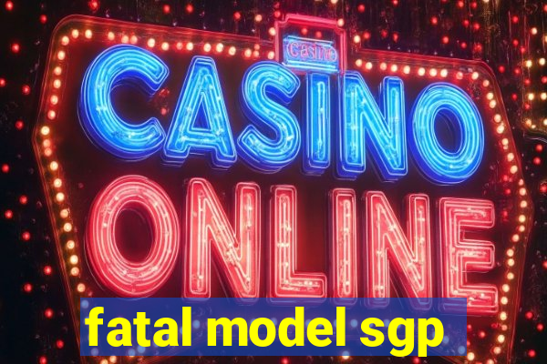 fatal model sgp