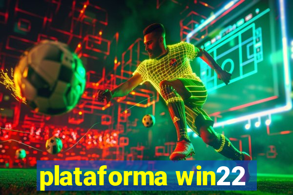 plataforma win22