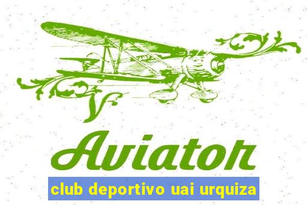 club deportivo uai urquiza