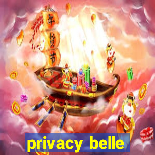 privacy belle