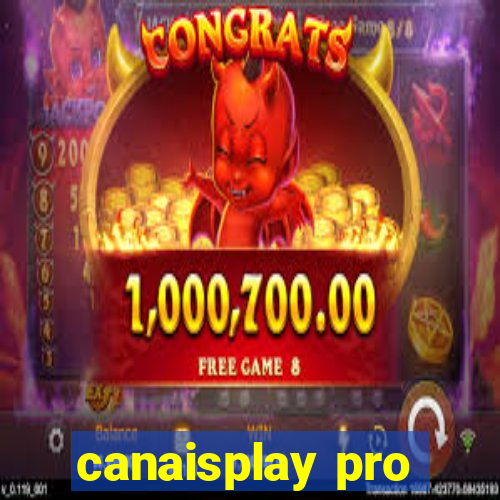 canaisplay pro