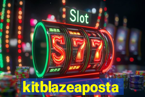 kitblazeaposta