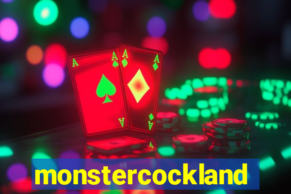 monstercockland