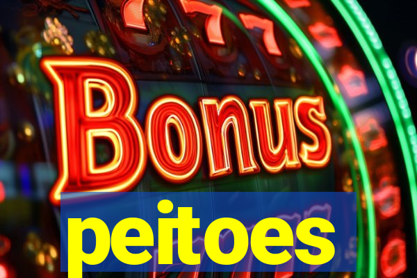 peitoes