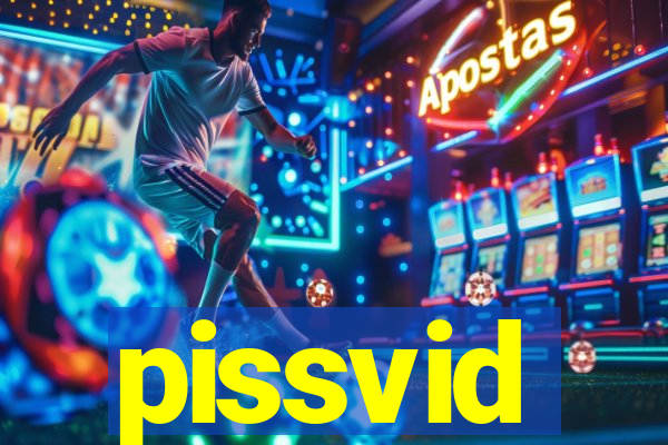 pissvid