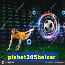 pixbet365baixar