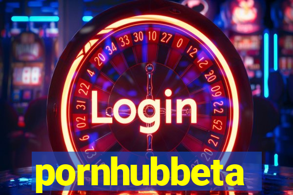 pornhubbeta