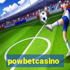 powbetcasino