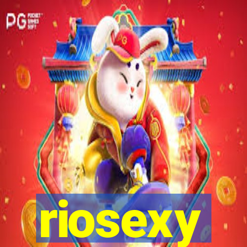 riosexy