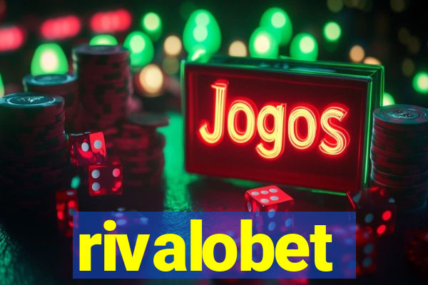 rivalobet