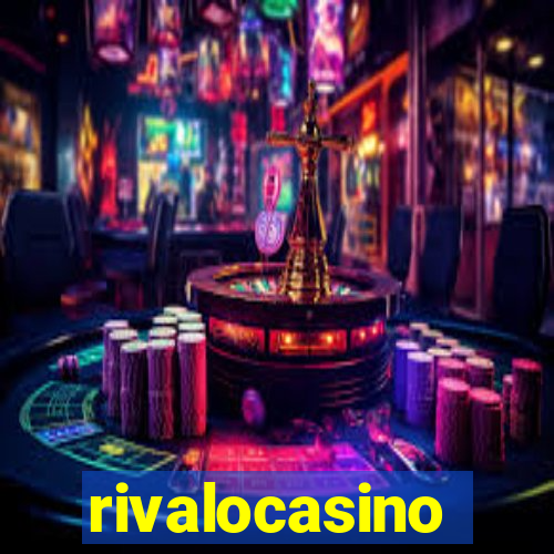 rivalocasino