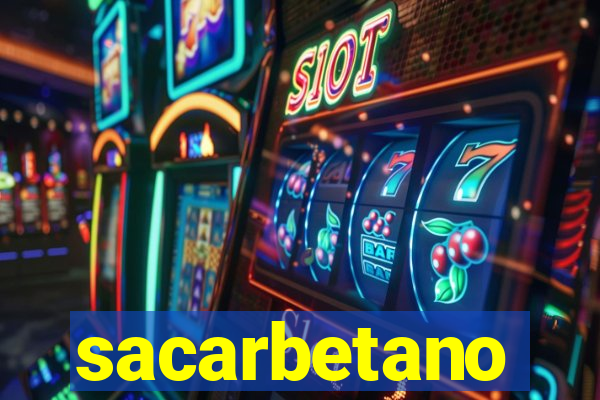 sacarbetano