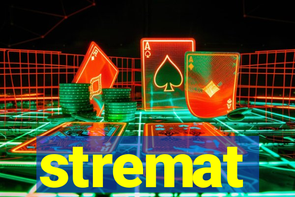 stremat