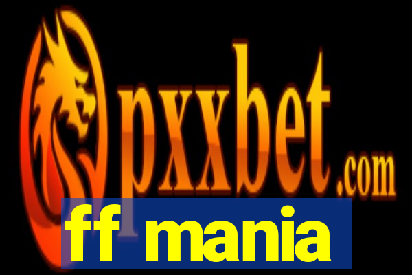 ff mania