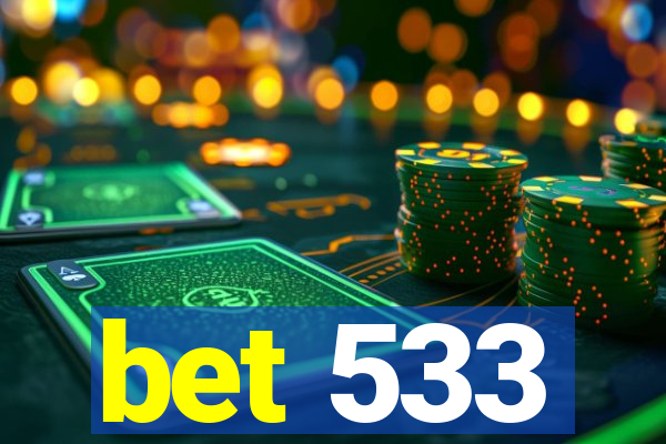 bet 533