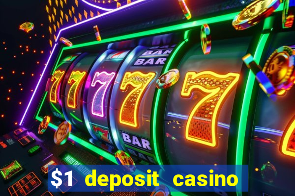 $1 deposit casino 2018 nz